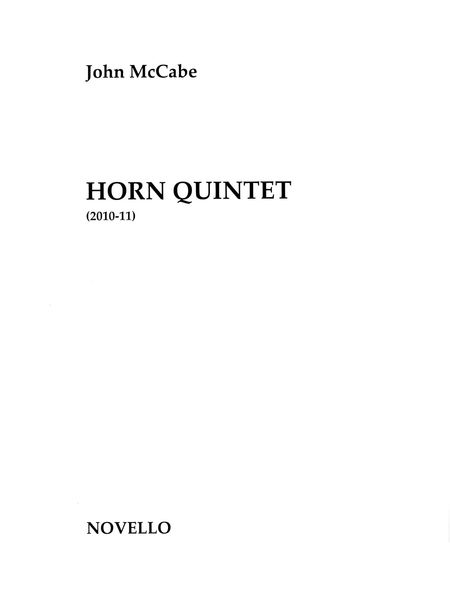 Horn Quintet (2010-11).