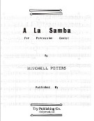 A la Samba : An Ensemble For Six Percussion Players.