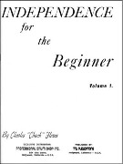 Independence For The Beginner, Vol. 1.