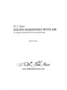 Sound Harmonies With Air : For Chamber Ensemble With Live Sound Processing.