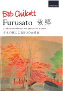 Furusato - 5 Arrangements Of Japanese Songs : For SATB Chorus and Piano.