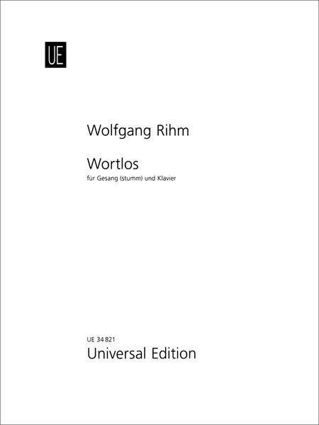 Wortlos : Für Gesang (Stumm) und Klavier.