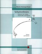 Schattenlinien, Op. 53 : Fantasie Für Violine, Violoncello und Klavier (2000,2001).