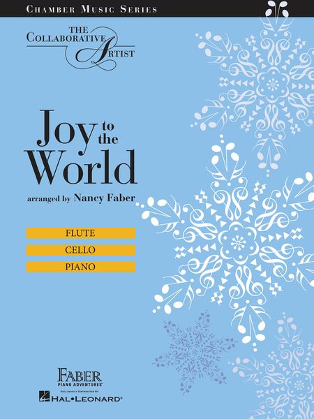 Joy To The World : For Flute, Cello and Piano / arranged by Nancy Faber.