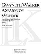 A Season Of Wonder - Four Christmas Carol Adaptations : For Brass Quintet (2007).