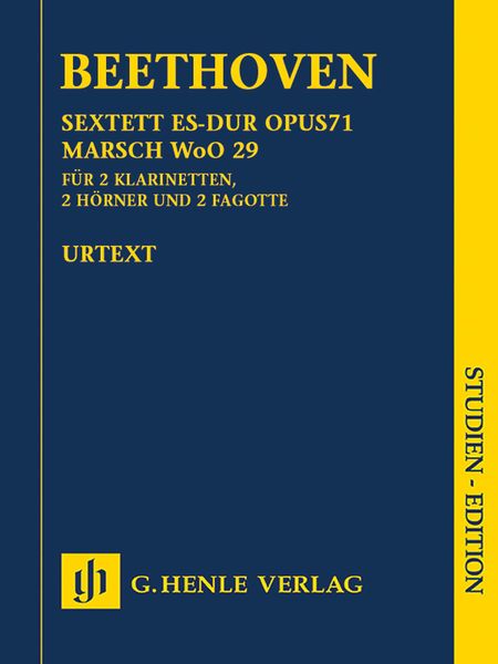 Sextett Es-Dur, Op. 71; Marsch, WoO 29 : Für Zwei Klarinetten, Zwei Fagotte und Zwei Hörner.