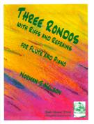 Three Rondos With Riffs and Refrains : For Flute and Piano.