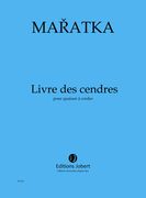 Livre Des Cendres : For String Quartet.