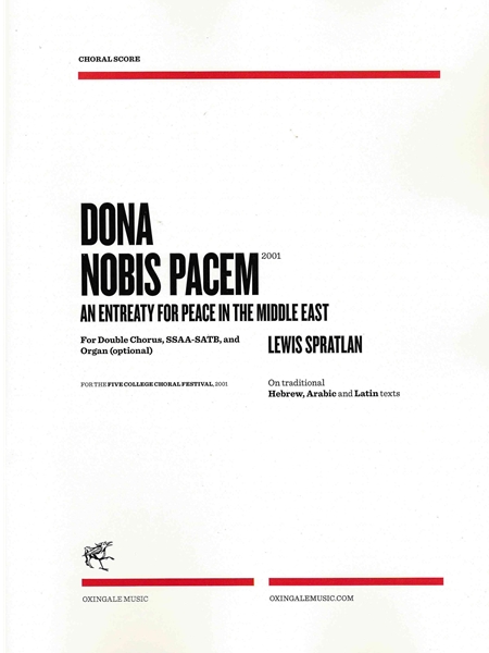 Dona Nobis Pacem - An Entreaty For Peace In The Middle East : For Double Chorus and Organ (2001).