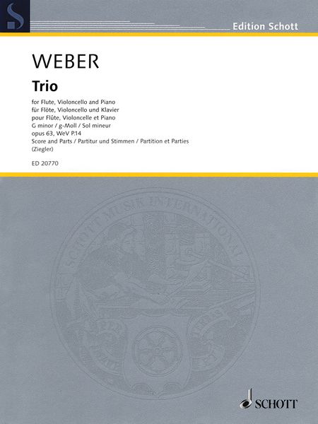 Trio In G Minor, Op. 63, WeV P.14 : For Flute, Violoncello and Piano / edited by Frank Ziegler.