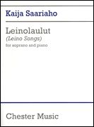 Leinolaulut (Leino Songs)	 : For Soprano and Piano.