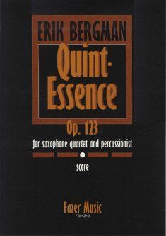 Quint-Essence, Op. 123 : For Saxophone Quartet and Percussionist (1993).