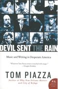 Devil Sent The Rain : Music and Writing In Desperate America.