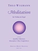 Meditation : For Violin (Flute, Clarinet, Alto Sax, Oboe, English Horn) and Organ.