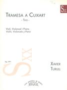 Tramesa A Cuixart : Trio For Violin, Violoncello and Piano.