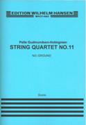 No Ground : String Quartet No. 11 (2012).