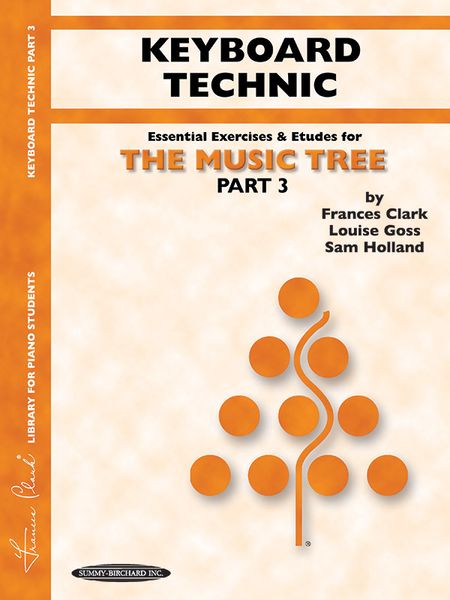 Music Tree : Keyboard Technic, Part 3.