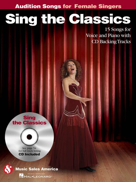 Sing The Classics : 15 Songs For Female Voice and Piano With CD Backing Tracks.