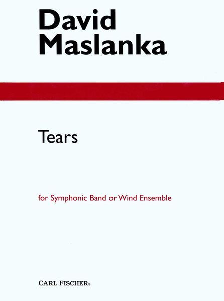 Tears : For Symphonic Band Or Wind Ensemble.