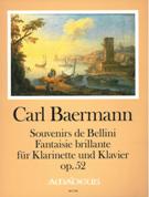 Souvenirs De Bellini, Op. 52 - Fantaisie Brillante : Für Klarinette & Klavier / Ed. Yvonne Morgan.