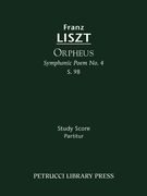 Orpheus : Symphonic Poem No. 4, S. 98.