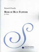 Book Of Blue Flowers : For Piano (2010).