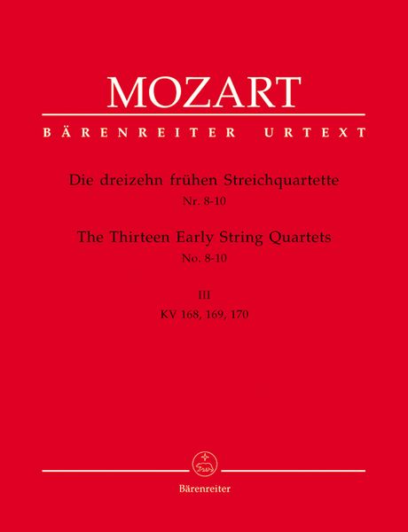 Thirteen Early String Quartets, Book 3 : Nos. 8-10, K. 168, 169, 170.