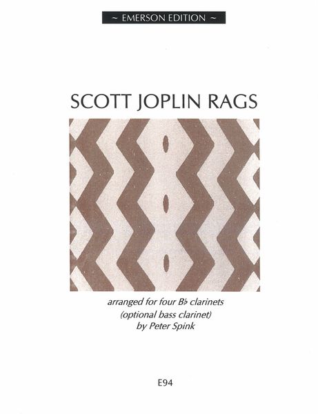 Scott Joplin Rags : For Four Bb Clarinets (Opt. Bass Clarinet) / Arr. By P. Spink.