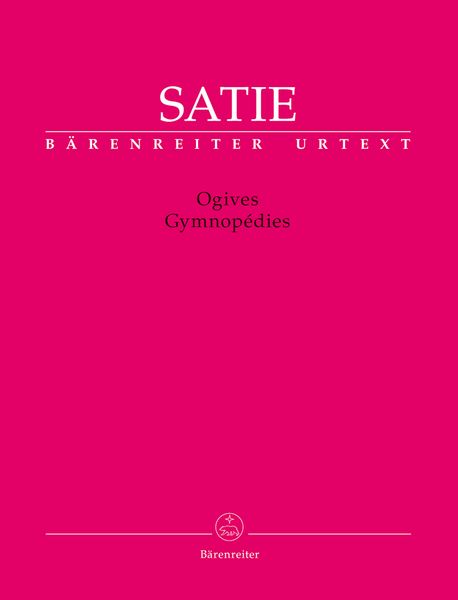 Ogives; Gymnopedies : Pour Piano / edited by Jens Rosteck.