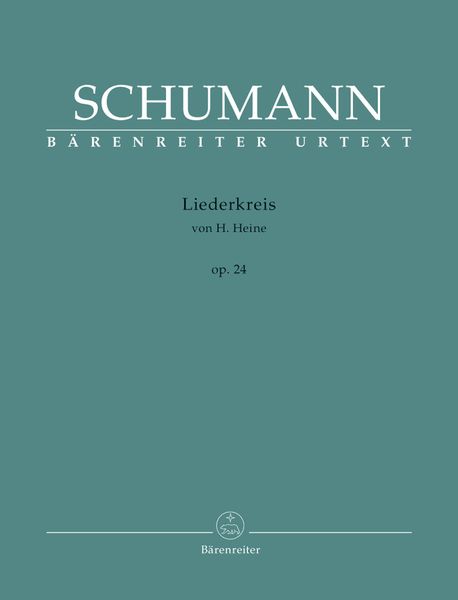 Liederkreis Von H. Heine, Op. 24 / edited by Hansjörg Ewert.