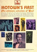 Motown's First : The Ultimate Selection of Soul.
