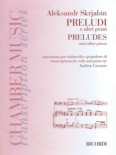 Preludes and Other Pieces : For Cello and Piano / transcribed by Andrea Cavuoto.