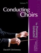 Conducting Choirs, Vol. 1 : The Promising Conductor.