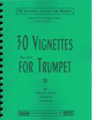 30 Vignettes : (Not Just) For Trumpet / edited by Ivan Hunter.