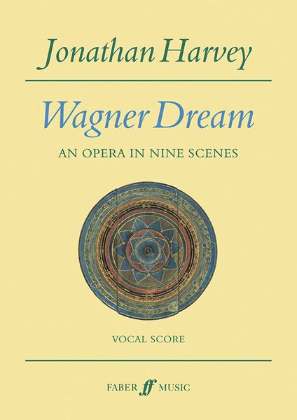 Wagner Dream : An Opera In Nine Scenes For Soloists, Actors, Chorus, Large Ensemble and Electronics.