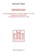 Variationen : Für Streichquartett - Über Ein Mozart-Fragment von 1782 (2011).