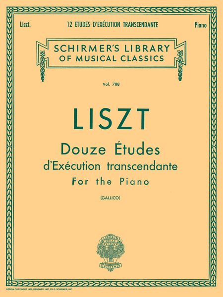 Douze Etudes D'execution Transcendante : Piano.