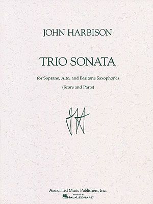 Trio Sonata : For Soprano, Alto, and Baritone Saxophones.