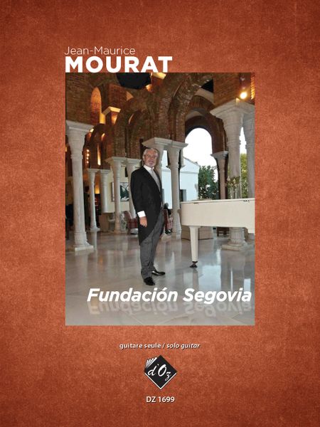 Fundacion Segovia : For Solo Guitar.