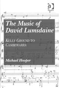 Music of David Lumsdaine : Kelly Ground To Cambewarra.