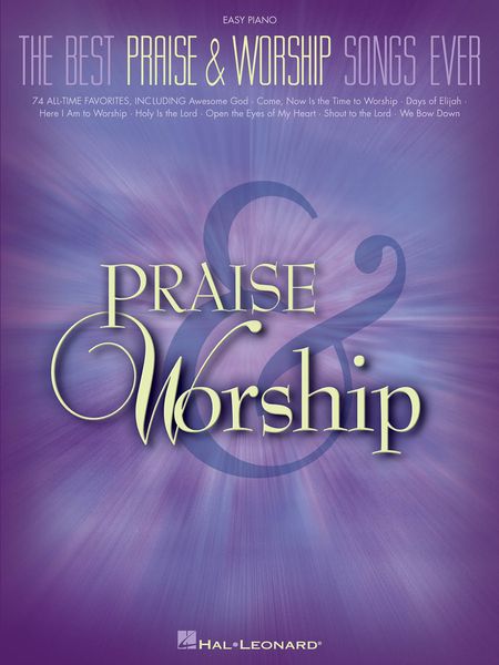 Best Praise & Worship Songs Ever : For Easy Piano.