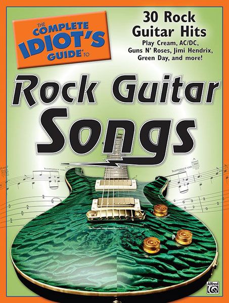 Complete Idiot's Guide To Rock Guitar Songs.