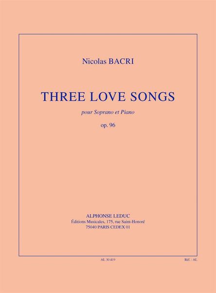 Three Love Songs, Op. 96 : Pour Soprano Et Piano (2005) / transcribed by Dimitri Tchesnokov.