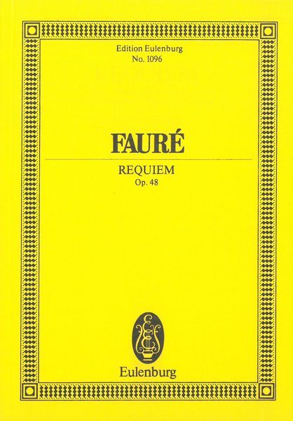 Requiem, Op. 48 : For Two Solo Voices, Chorus & Orchestra / edited by Roger Fiske & Paul Inwood.