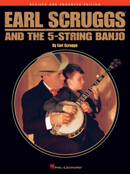 Earl Scruggs and The 5-String Banjo - Revised and Enhanced Edition.