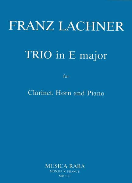 Trio In E Major : For Clarinet, Horn and Piano.