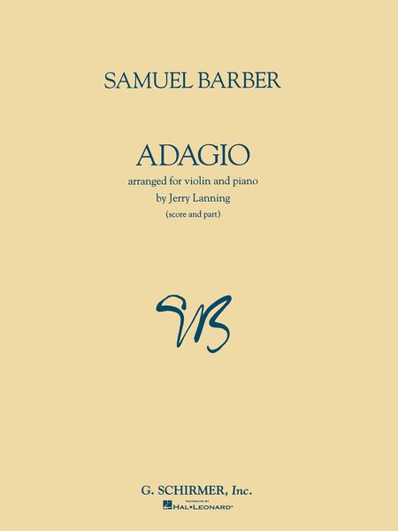 Adagio For Strings, Op. 11 : For Violin and Piano / arranged by Jerry Lanning.