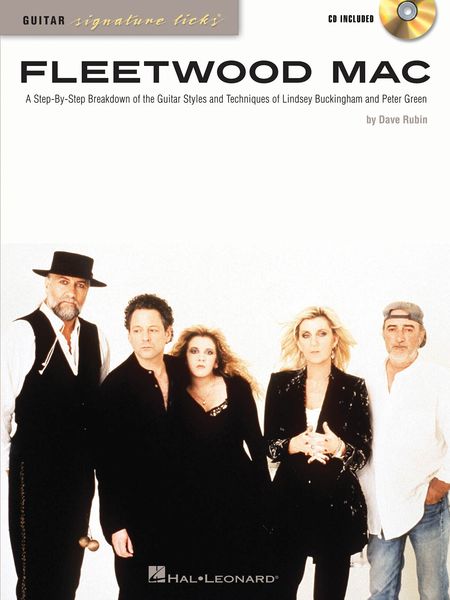 Fleetwood Mac : A Step-by-Step Breakdown Of The Guitar Styles.