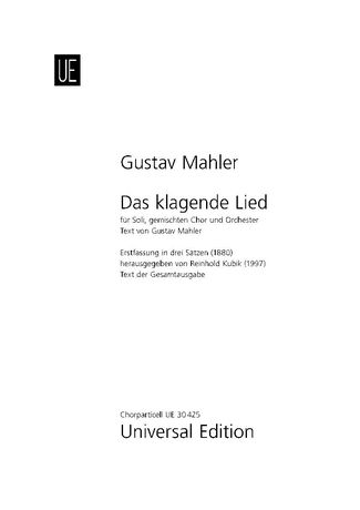 Klagende Lied : Für Soli, Gemischten Chor Grosses Orchester und Fernorchester / Ed. Reinhold Kubik.