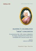 Handel's Celebrated Oboe Concertos : An Anonymous Late 18th-Century Adaptation...